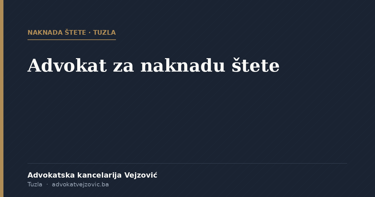 Advokat za naknadu štete, Tuzla
