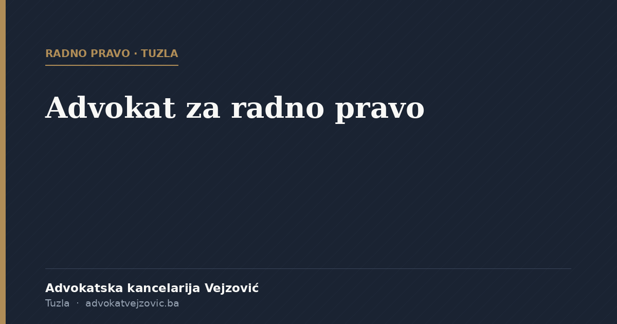Advokat za radno pravo, Tuzla