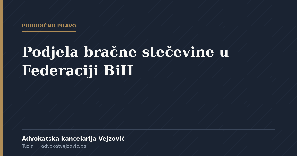 podjela bračne stečevine